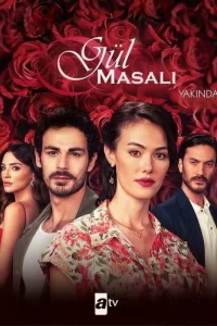 Сказка о розе турецкий сериал